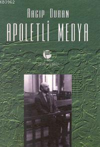 Apoletli Medya - Ragıp Duran | Yeni ve İkinci El Ucuz Kitabın Adresi