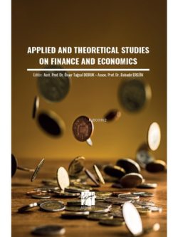 Applied And Theoretical Studies On Finance And Economics