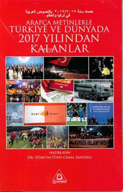 Arapça Metinlerle Türkiye Ve Dünyada 2017 Yılından Kalanlar - Cemal Sa