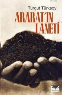 Ararat'ın Laneti - Turgut Türksoy | Yeni ve İkinci El Ucuz Kitabın Adr