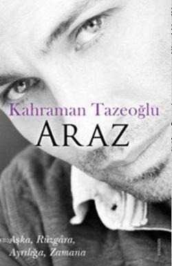 Araz - Kahraman Tazeoğlu | Yeni ve İkinci El Ucuz Kitabın Adresi