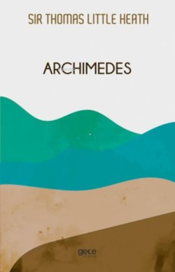 Archimedes - Thomas Heath | Yeni ve İkinci El Ucuz Kitabın Adresi
