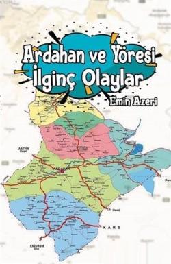 Ardahan ve Yöresi İlginç Olaylar - Emin Azeri | Yeni ve İkinci El Ucuz