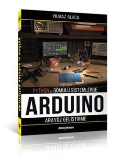Arduino İçin Arayüz Geliştirme - Python İle Gömülü Sistemlerde - Yılma