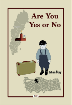 Are You Yes or No - Erhan Özay | Yeni ve İkinci El Ucuz Kitabın Adresi