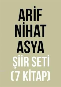 Arif Nihat Asya Şiir Seti (7 Kitap Takım) - Arif Nihat Asya | Yeni ve 