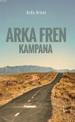 Arka Fren Kampana - Ege Arda Arnas | Yeni ve İkinci El Ucuz Kitabın Ad