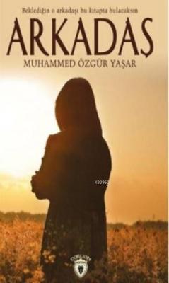 Arkadaş - Muhammed Özgür Yaşar | Yeni ve İkinci El Ucuz Kitabın Adresi