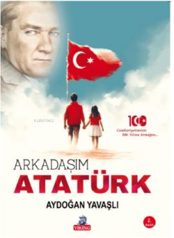 Arkadaşım Atatürk - Aydoğan Yavaşlı | Yeni ve İkinci El Ucuz Kitabın A