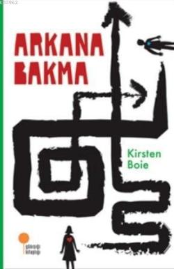 Arkana Bakma - Kirsten Boie | Yeni ve İkinci El Ucuz Kitabın Adresi