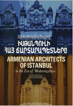 Armenian Architects of Istanbul (Hrant Dink Vakfı Yayınları)