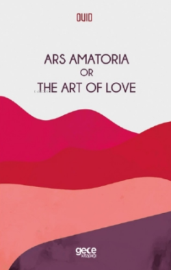 Ars Amatoria Or The Art Of Love