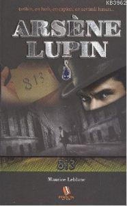 Arsene Lupin: 813 - Maurice Leblanc | Yeni ve İkinci El Ucuz Kitabın A