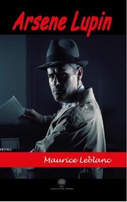 Arsene Lupin - Maurice Leblanc | Yeni ve İkinci El Ucuz Kitabın Adresi