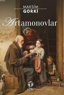 Artamonovlar - Maksim Gorki | Yeni ve İkinci El Ucuz Kitabın Adresi