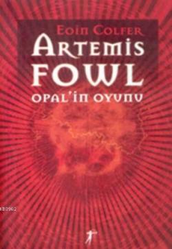 Artemis Fowl 4 - Opal'in Oyunu - Eoin Colfer | Yeni ve İkinci El Ucuz 