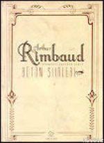 Arthur Rimbaud; Bütün Şiirleri