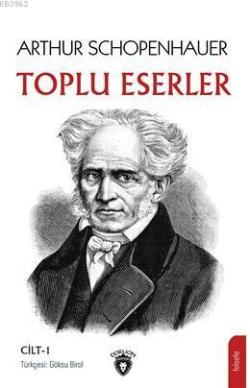 Arthur Schopenhauer Toplu Eserler Cilt 1 - Arthur Schopenhauer | Yeni 