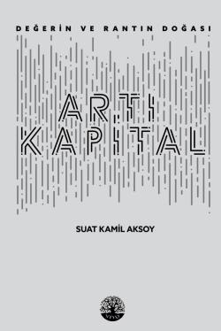 Artı Kapital - Suat Kamil Aksoy | Yeni ve İkinci El Ucuz Kitabın Adres