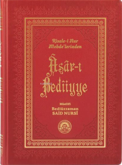 Asar-ı Bediiyye / Risale-i Nur Mebde'lerinden ;(Termo Deri, Rahle Boy,Kod:485)