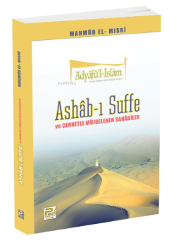 Ashab-ı Suffe ve Cennetle Müjdelenen Sahabiler - Mahmud el-Mısri | Yen