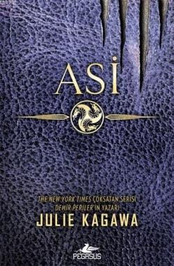 Asi - Julie Kagawa | Yeni ve İkinci El Ucuz Kitabın Adresi