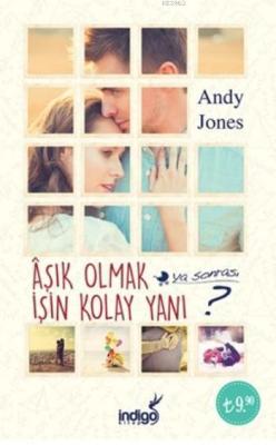 Aşık Olmak İşin Kolay Yanı - Andy Jones | Yeni ve İkinci El Ucuz Kitab