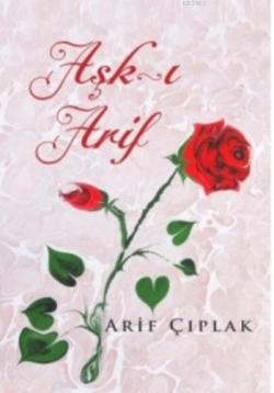 Aşk-ı Arif - Arif Çıplak- | Yeni ve İkinci El Ucuz Kitabın Adresi