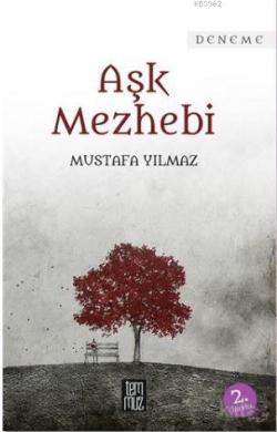 Aşk Mezhebi - Mustafa Yılmaz | Yeni ve İkinci El Ucuz Kitabın Adresi