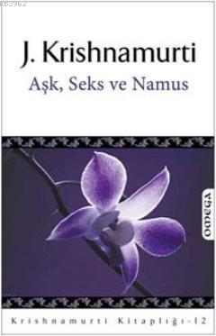 Aşk, Seks ve Namus - Jiddhu Krishnamurti | Yeni ve İkinci El Ucuz Kita
