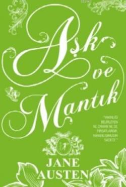 Aşk ve Mantık (Ciltli) - Jane Austen | Yeni ve İkinci El Ucuz Kitabın 