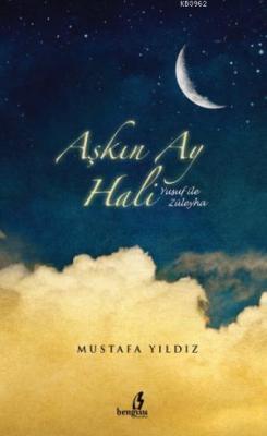 Aşkın Ay Hali - Mustafa Yıldız | Yeni ve İkinci El Ucuz Kitabın Adresi