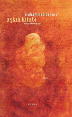 Aşkın Kitabı (Ciltli) - Muhammed Bennis- | Yeni ve İkinci El Ucuz Kita
