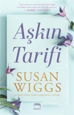 Aşkın Tarifi - Susan Wiggs | Yeni ve İkinci El Ucuz Kitabın Adresi