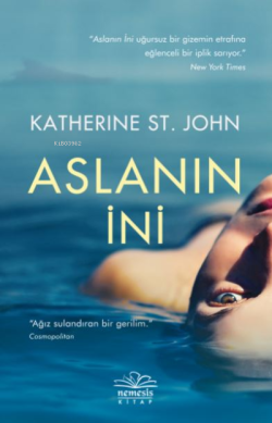 Aslanın İni - Katherine St. John | Yeni ve İkinci El Ucuz Kitabın Adre
