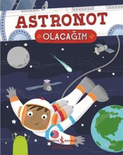 Astronot Olacağım - Catherine Ard | Yeni ve İkinci El Ucuz Kitabın Adr