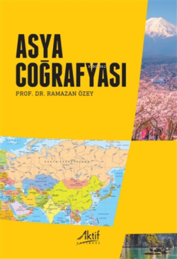 Asya Coğrafyası - Ramazan Özey | Yeni ve İkinci El Ucuz Kitabın Adresi