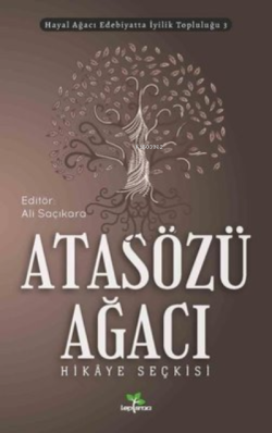 Atasözü Ağacı - Ali Saçıkara | Yeni ve İkinci El Ucuz Kitabın Adresi