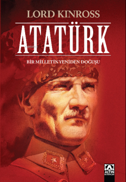 Atatürk (Ciltli Özel Baskı); Bir Milletin Yeniden Doğuşu