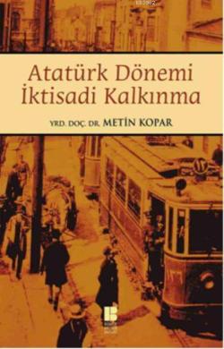Atatürk Dönemi İktisadi Kalkınma - Metin Kopar | Yeni ve İkinci El Ucu