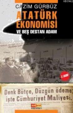 Atatürk Ekonomisi - Cazim Gürbüz | Yeni ve İkinci El Ucuz Kitabın Adre