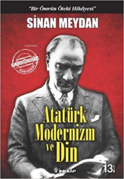Atatürk Modernizm ve Din - Sinan Meydan | Yeni ve İkinci El Ucuz Kitab