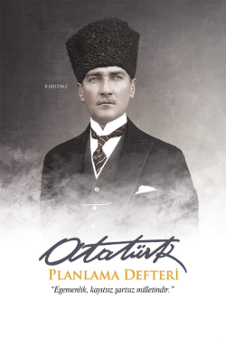 Atatürk Planlama Defteri - Kalpaklı