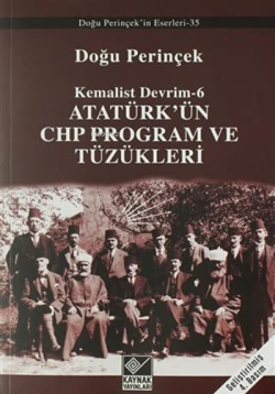 Atatürk'ün CHP Program ve Tüzükleri - Doğu Perinçek | Yeni ve İkinci E