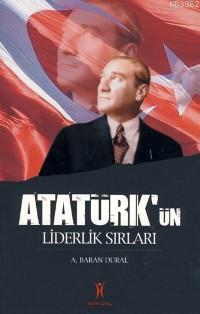Atatürk'ün Liderlik Sırları - A. Baran Dural | Yeni ve İkinci El Ucuz 