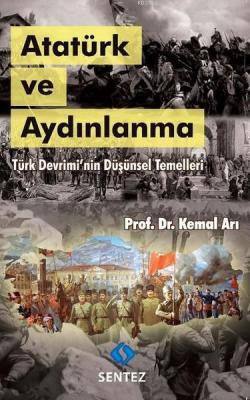 Atatürk ve Aydınlanma; Türk Devrimi'nin Düşünsel Temelleri