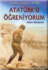 Atatürk ve Kurtuluş Savaşı - Abbas Güzelpınar | Yeni ve İkinci El Ucuz