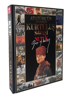 Atatürk'ün Anlatımıyla Gün Gün Kurtuluş Savaşı - Nutuk (Ciltli) - Must
