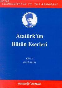 Atatürk'ün Bütün Eserleri (Cilt 2) - Mustafa Kemal Atatürk | Yeni ve İ