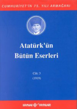 Atatürk'ün Bütün Eserleri-Cilt 3 / (1919)